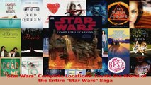 Read  Star Wars Complete Locations Inside the World of the Entire Star Wars Saga Ebook Free