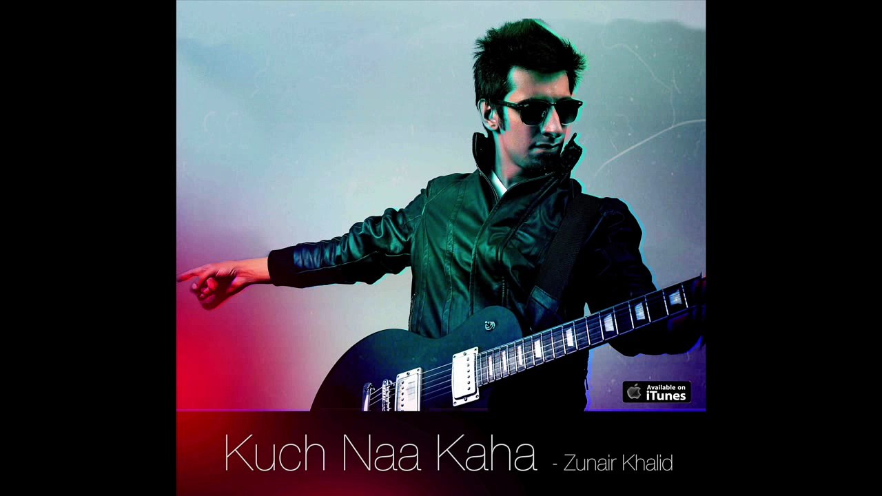 KUCH NAA KAHA BY ZUNAIR KHALID-Dailymotion
