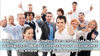 What's with Find People sites that your boss wants to know
