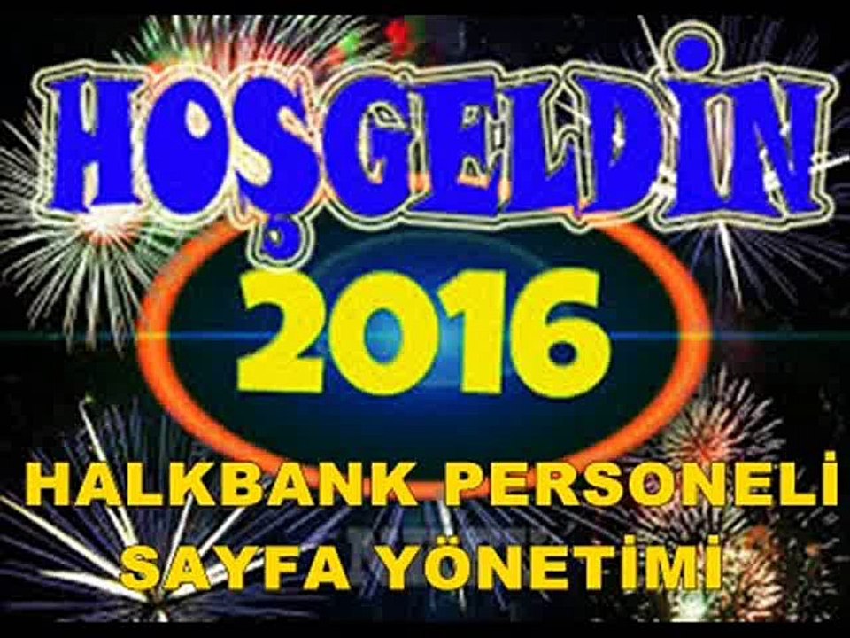 2016 YENİ YILIMIZ KUTLU OLSUN HALKBANK PERSONELİ