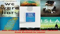 Read  Basic Greek in Thirty Minutes a Day New Testament Greek Workbook for Laymen Ebook Free