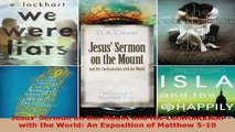 Read  Jesus Sermon on the Mount and His Confrontation with the World An Exposition of Matthew EBooks Online