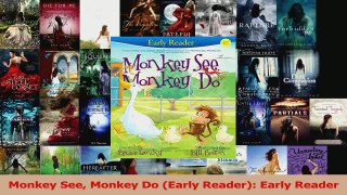 PDF Download  Monkey See Monkey Do Early Reader Early Reader Download Online
