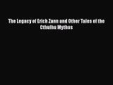 The Legacy of Erich Zann and Other Tales of the Cthulhu Mythos [PDF] Online