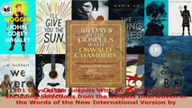Read  101 Days in the Gospels With Oswald Chambers Including Selections from the Gospels EBooks Online