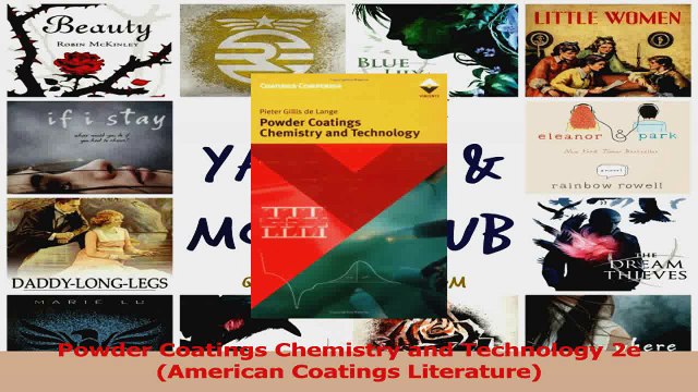 PDF Download Powder Coatings Chemistry and Technology 2e American Coatings Literature PDF Online