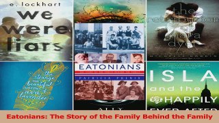 Download  Eatonians The Story of the Family Behind the Family PDF Online