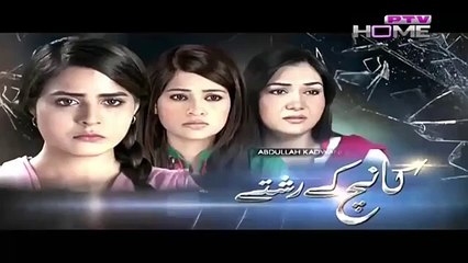 Kaanch Kay Rishtay Episode 32 - PTV HoMe