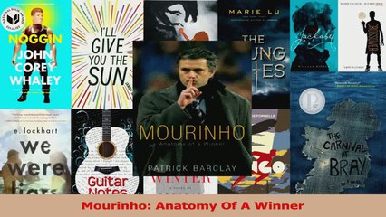 PDF Download  Mourinho Anatomy Of A Winner Download Full Ebook