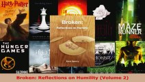 Read  Broken Reflections on Humility Volume 2 EBooks Online