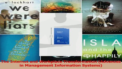 The Internet and Workplace Transformation Advances in Management Information Systems Read Online