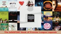 PDF Download  The talkSPORT Book of Premier League Legends Download Full Ebook