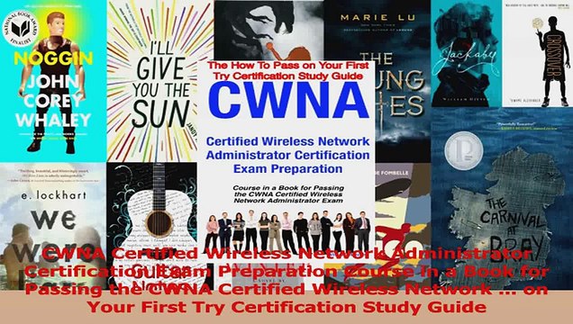 CWNA Certified Wireless Network Administrator Certification Exam Preparation Course in a Read Online