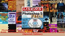 Read  Photoshop 5 Facil En Colores Para PC y Mac Con CDROM Manuales Users en Espanol  Spanish Ebook Free