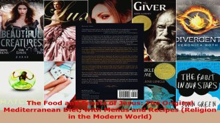 Read  The Food and Feasts of Jesus The Original Mediterranean Diet with Menus and Recipes PDF Free