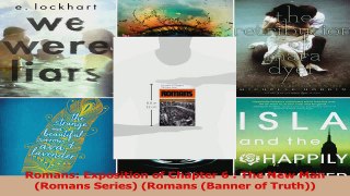 PDF Download  Romans Exposition of Chapter 6  The New Man Romans Series Romans Banner of Truth Read Online