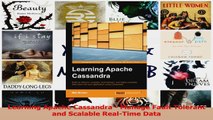Learning Apache Cassandra  Manage Fault Tolerant and Scalable RealTime Data Download
