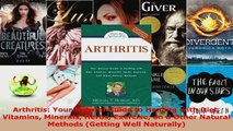 Read  Arthritis Your Natural Guide to Healing with Diet Vitamins Minerals Herbs Exercise an d PDF Free