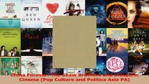 PDF Download  China Forever The Shaw Brothers and Diasporic Cinema Pop Culture and Politics Asia PA Download Online