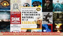 Download  Su plan para la prevención y tratamiento natural de la escoliosis La salud en sus manos EBooks Online