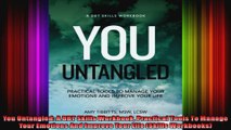 You Untangled A DBT Skills Workbook Practical Tools To Manage Your Emotions And Improve