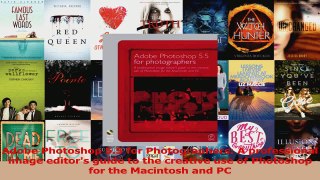 PDF Download  Adobe Photoshop 55 for Photographers A professional image editors guide to the creative Download Full Ebook
