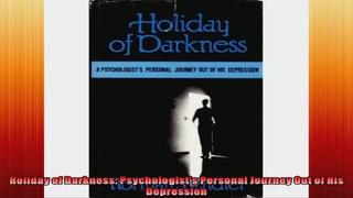 Holiday of Darkness Psychologists Personal Journey Out of His Depression