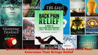 Read  Quick Back Pain Relief A Guide to Easy Back Pain Exercises That Brings Relief PDF Free