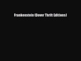 Frankenstein (Dover Thrift Editions) [Read] Full Ebook