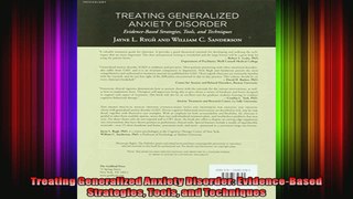 Treating Generalized Anxiety Disorder EvidenceBased Strategies Tools and Techniques