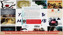 Read  The Ultimate Guide to Sensory Processing Disorder Easy Everyday Solutions to Sensory EBooks Online