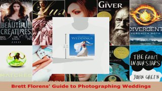 Download  Brett Florens Guide to Photographing Weddings Ebook Free