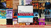 Read  The Alzheimers Advisor A Caregivers Guide to Dealing with the Tough Legal and Practical EBooks Online