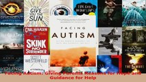 Download  Facing Autism Giving Parents Reasons for Hope and Guidance for Help Ebook Free
