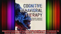 Cognitive Behavioral Therapy A Mental Disorder Treatment To Defeat Addictions Depression
