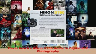 Download  David Buschs Nikon D750 Guide to Digital SLR Photography PDF Free