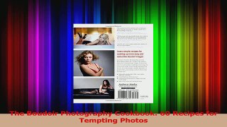 PDF Download  The Boudoir Photography Cookbook 60 Recipes for Tempting Photos Read Full Ebook