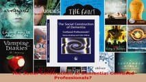 Read  The Social Construction of Dementia Confused Professionals EBooks Online