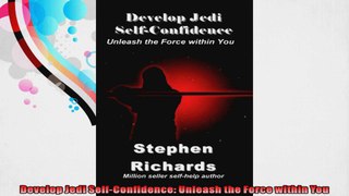 Develop Jedi SelfConfidence Unleash the Force within You