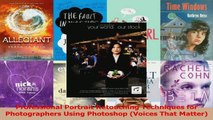 PDF Download  Professional Portrait Retouching Techniques for Photographers Using Photoshop Voices That PDF Full Ebook