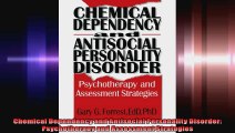 Chemical Dependency and Antisocial Personality Disorder Psychotherapy and Assessment