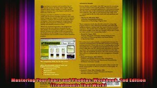 Mastering Your Fears and Phobias Workbook 2nd Edition Treatments That Work