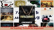 Download  Crossfit Cross Training for Beginners Crossfit Cross Fit Training Crossfit for beginners Ebook Free