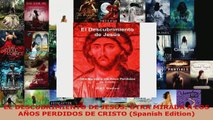 Read  EL DESCUBRIMIENTO DE JESÚS OTRA MIRADA A LOS AÑOS PERDIDOS DE CRISTO Spanish Edition Ebook Free