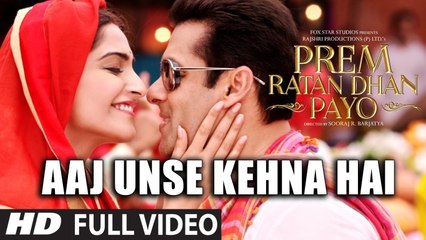 Aaj Unse Kehna Hai FULL VIDEO Song - Prem Ratan Dhan Payo Songs - Female Version - T-Series