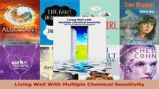 Read  Living Well With Multiple Chemical Sensitivity EBooks Online