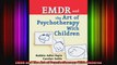 EMDR and The Art of Psychotherapy With Children