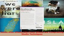 Adobe After Effects CS6 Visual Effects and Compositing Studio Techniques Read Online