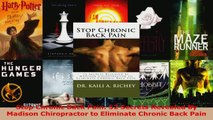 Read  Stop Chronic Back Pain 52 Secrets Revealed by Madison Chiropractor to Eliminate Chronic EBooks Online