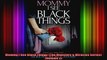 Mommy I See Black Things The Monsters  Miracles Series Volume 2
